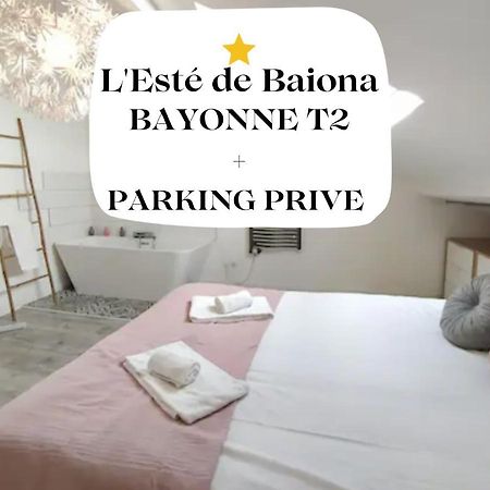 L'Este De Baiona Bayonne Exterior photo